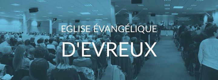 Featured image for “Eglise Evangélique d’Evreux updated their cover photo.”