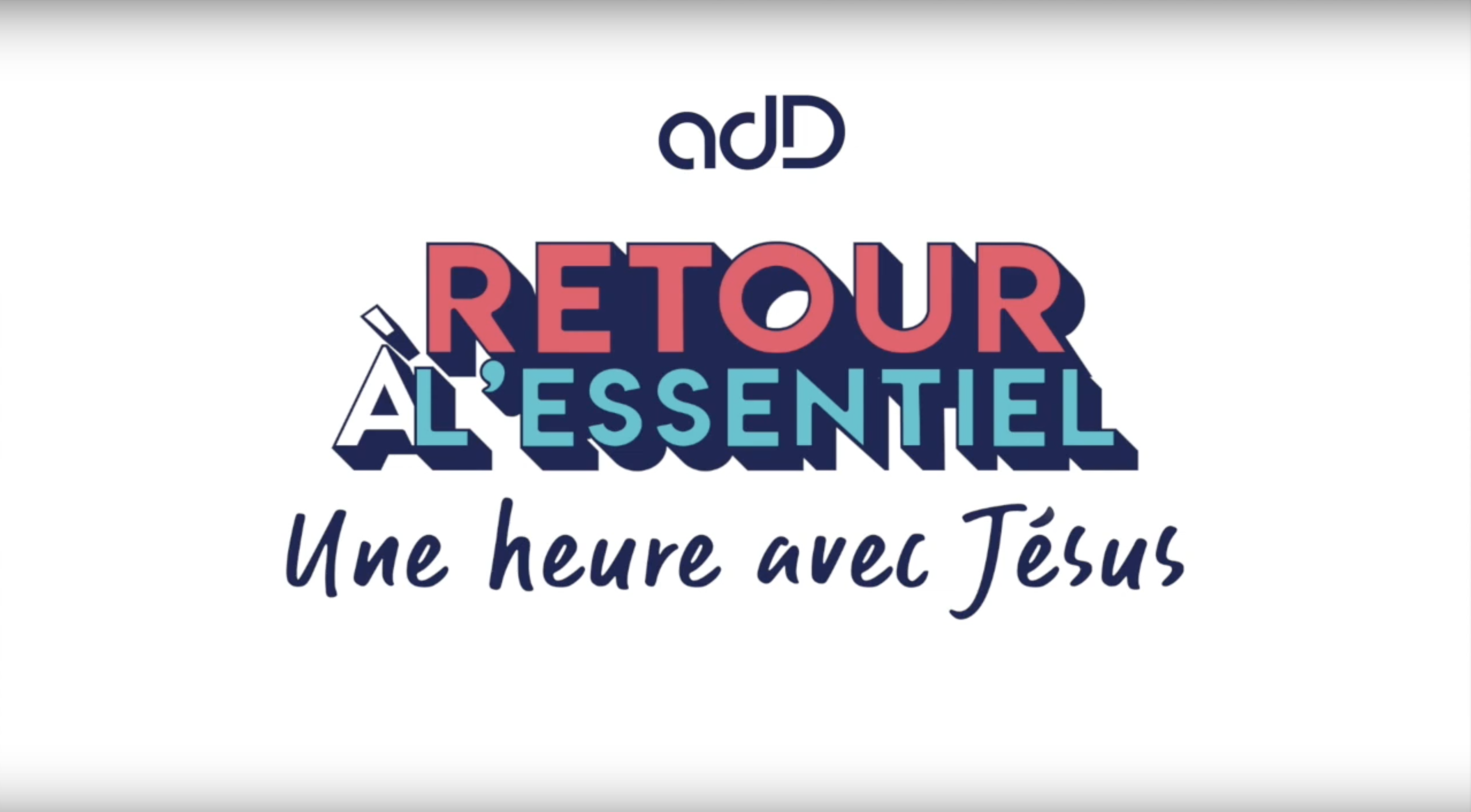 Featured image for “« Retour à l’essentiel » | ADD France”
