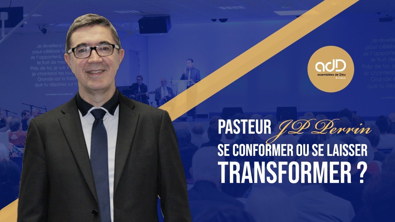 Featured image for “Culte en direct | "Se conformer ou se laisser transformer ?" | Pasteur Jean Pierre PERRIN”
