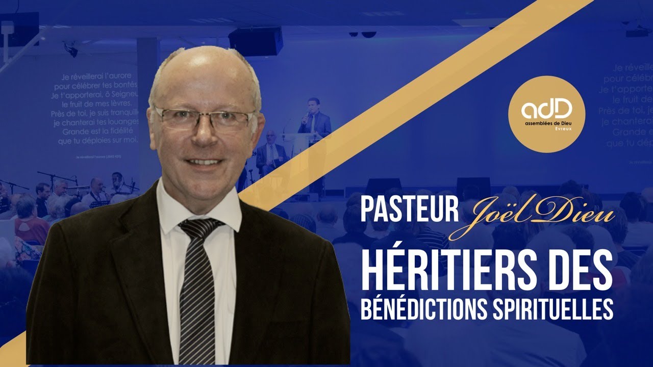 Featured image for “Culte en direct | "Héritiers des bénédictions spirituelles " | Pasteur Joël Dieu”