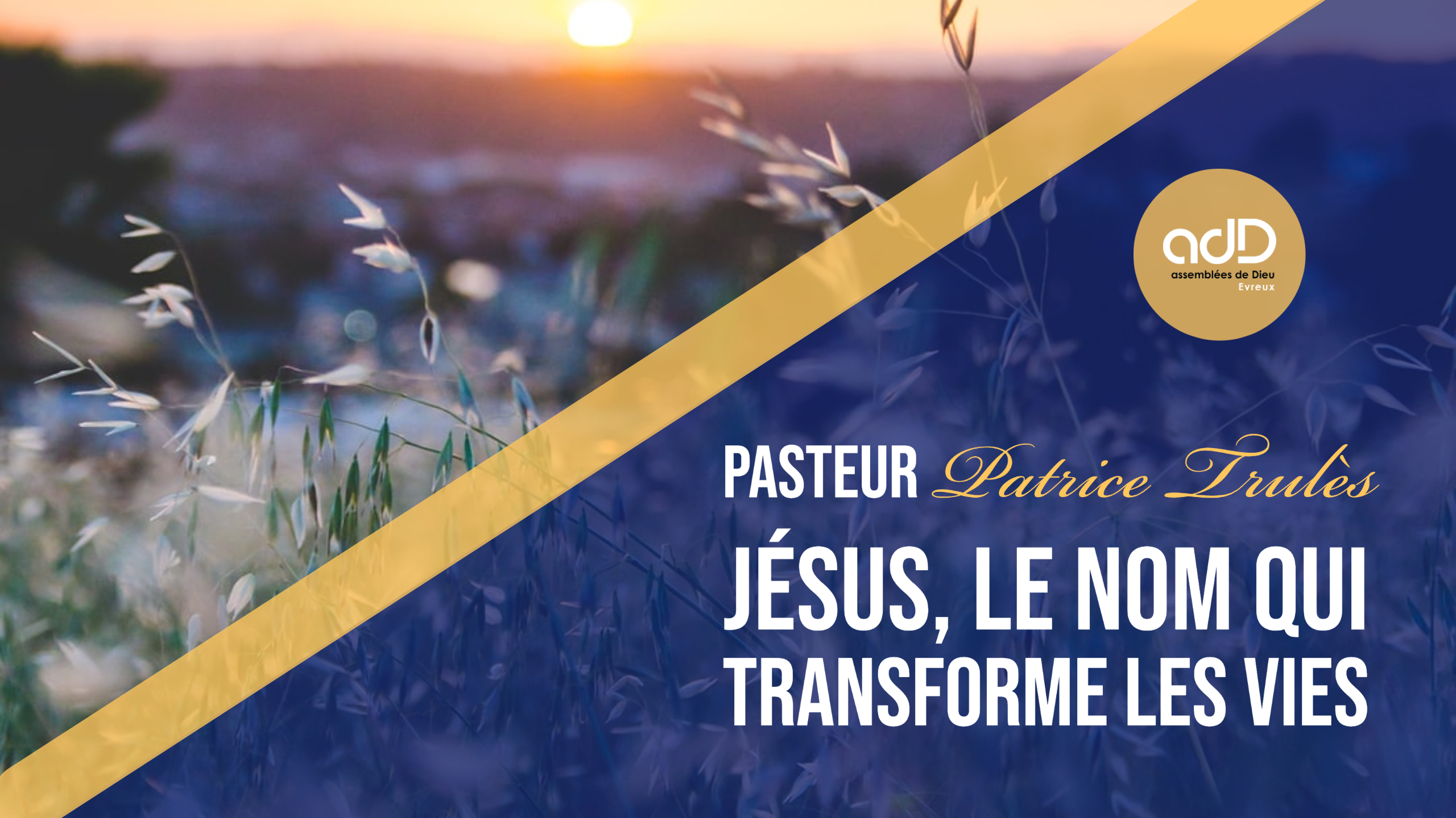 Featured image for “Culte en direct | « Jésus, le nom qui transforme les vies » | Pasteur Patrice Trules”