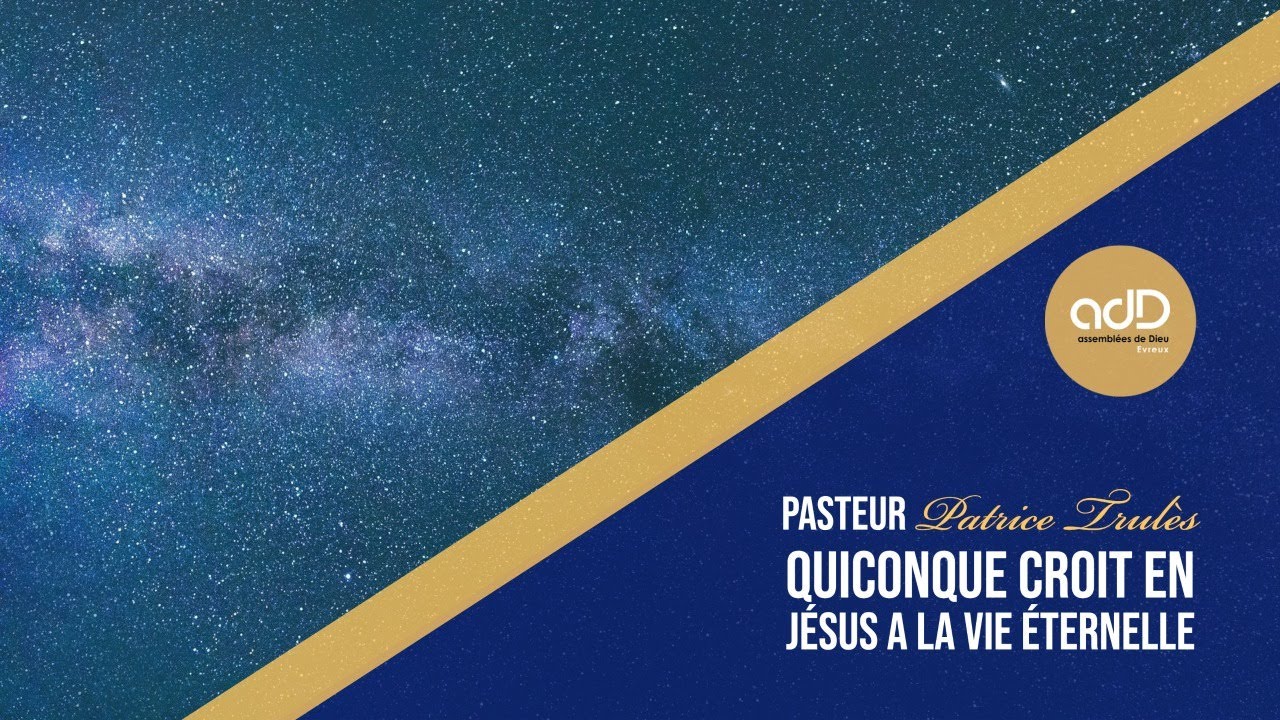 Featured image for “Culte en direct | « Quiconque croit en Jésus a la vie éternelle » | Pasteur Patrice Trulès”