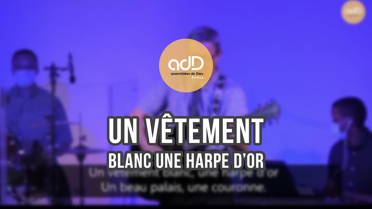 Featured image for “Un vêtement blanc une harpe d’or | Chant | Paroles”