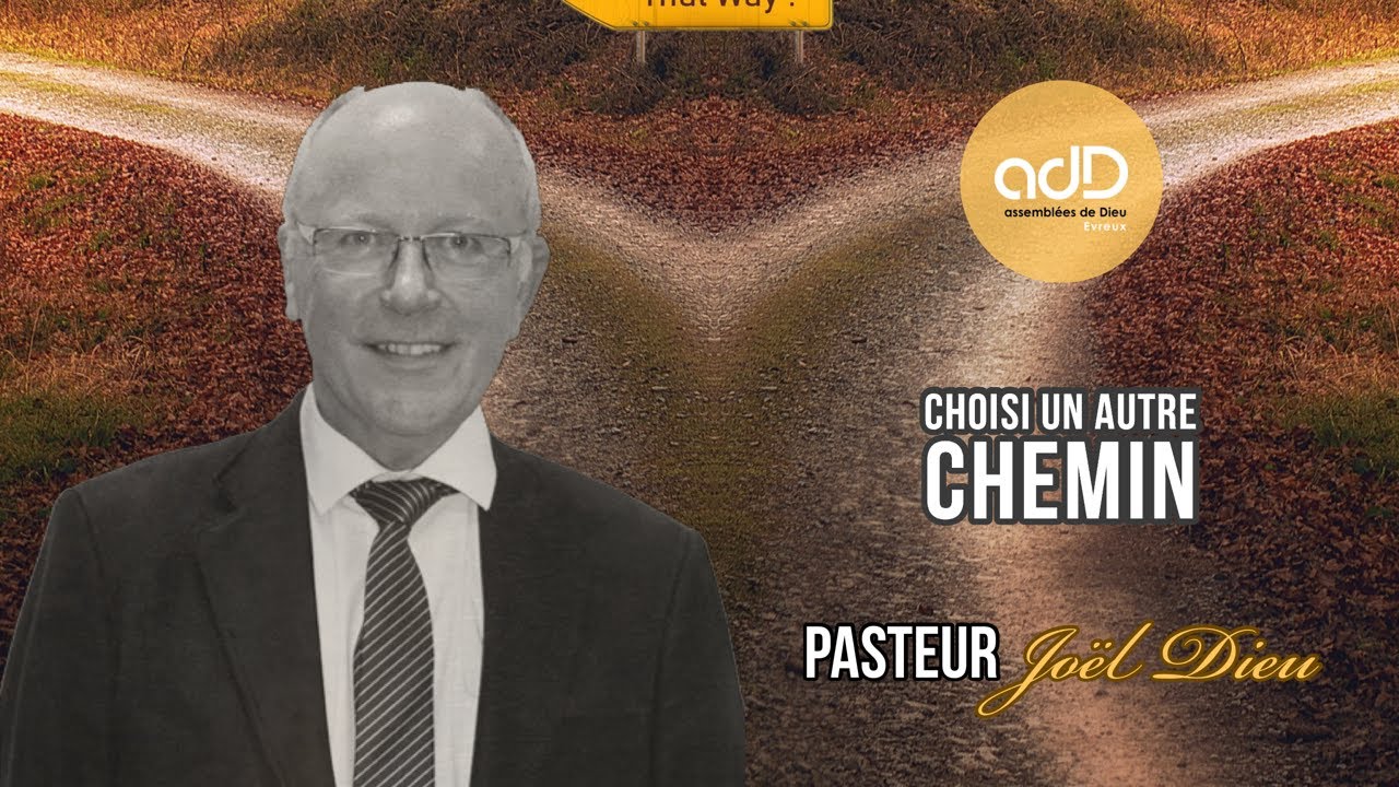 Featured image for “Choisis un autre chemin: Pasteur Joël Dieu”