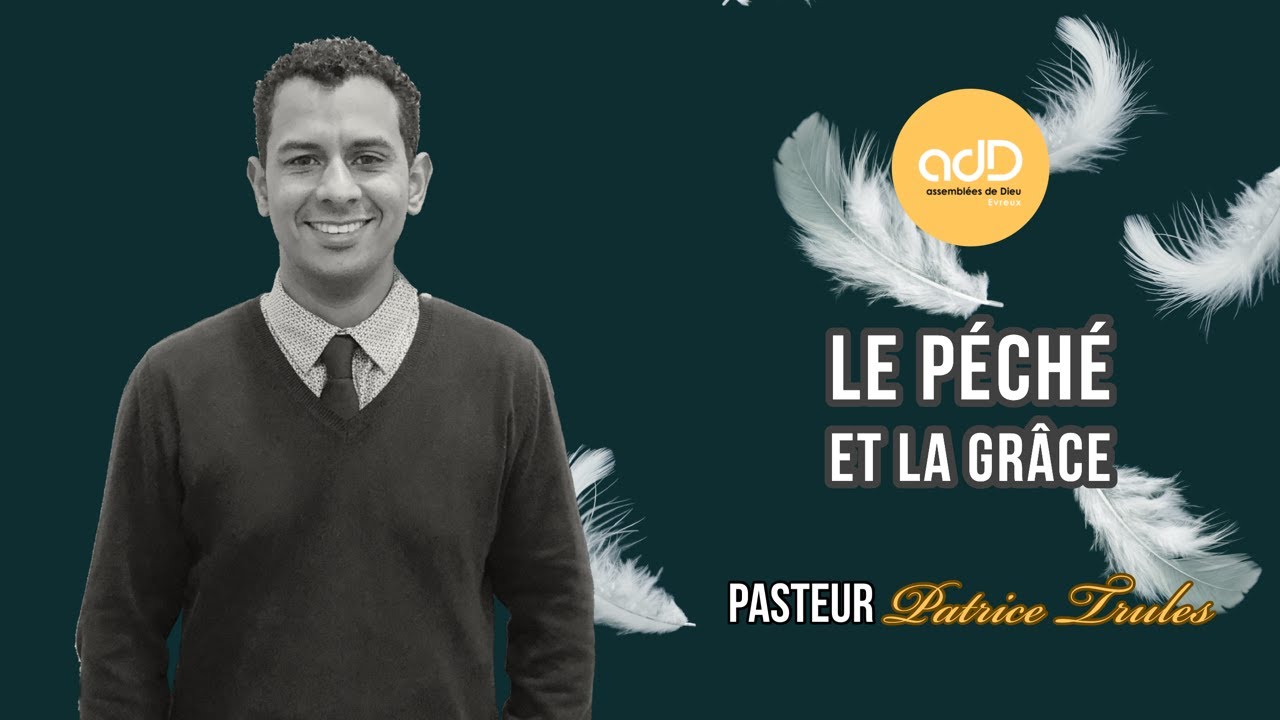 Featured image for “Le péché et la grâce: Pasteur Patrice Trulès”