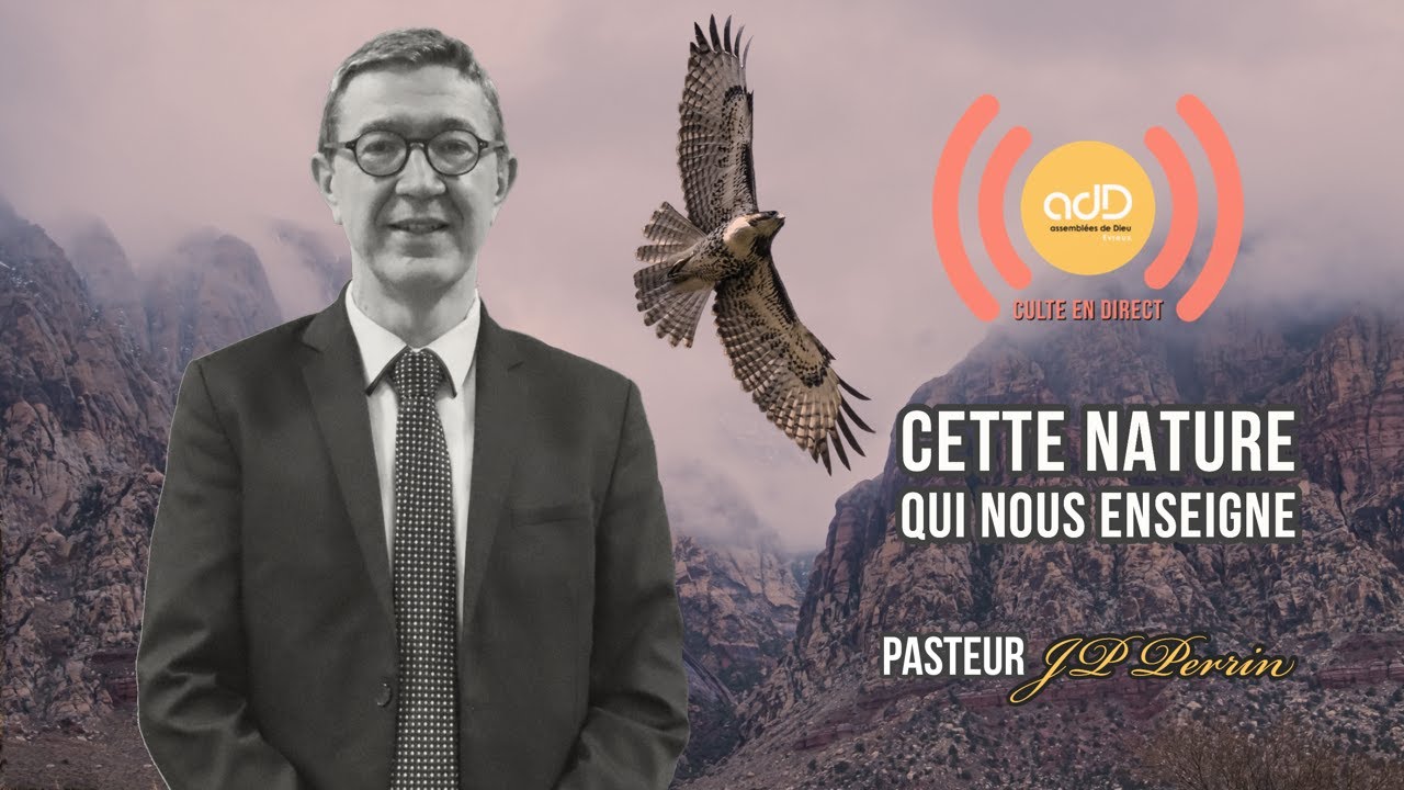 Featured image for “Culte en direct du 27.02.22| « Cette nature qui nous enseigne » | Pasteur Jean Pierre Perrin”