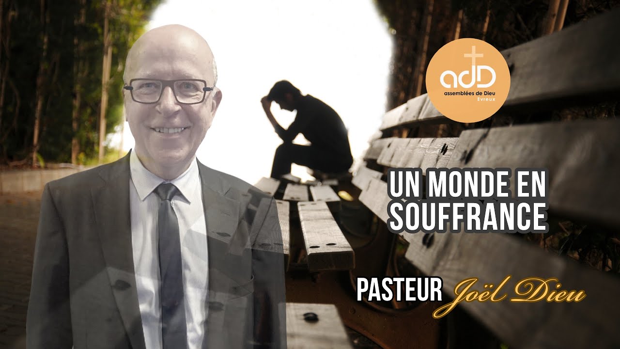 Featured image for “Un monde en souffrance: Pasteur Joël Dieu”