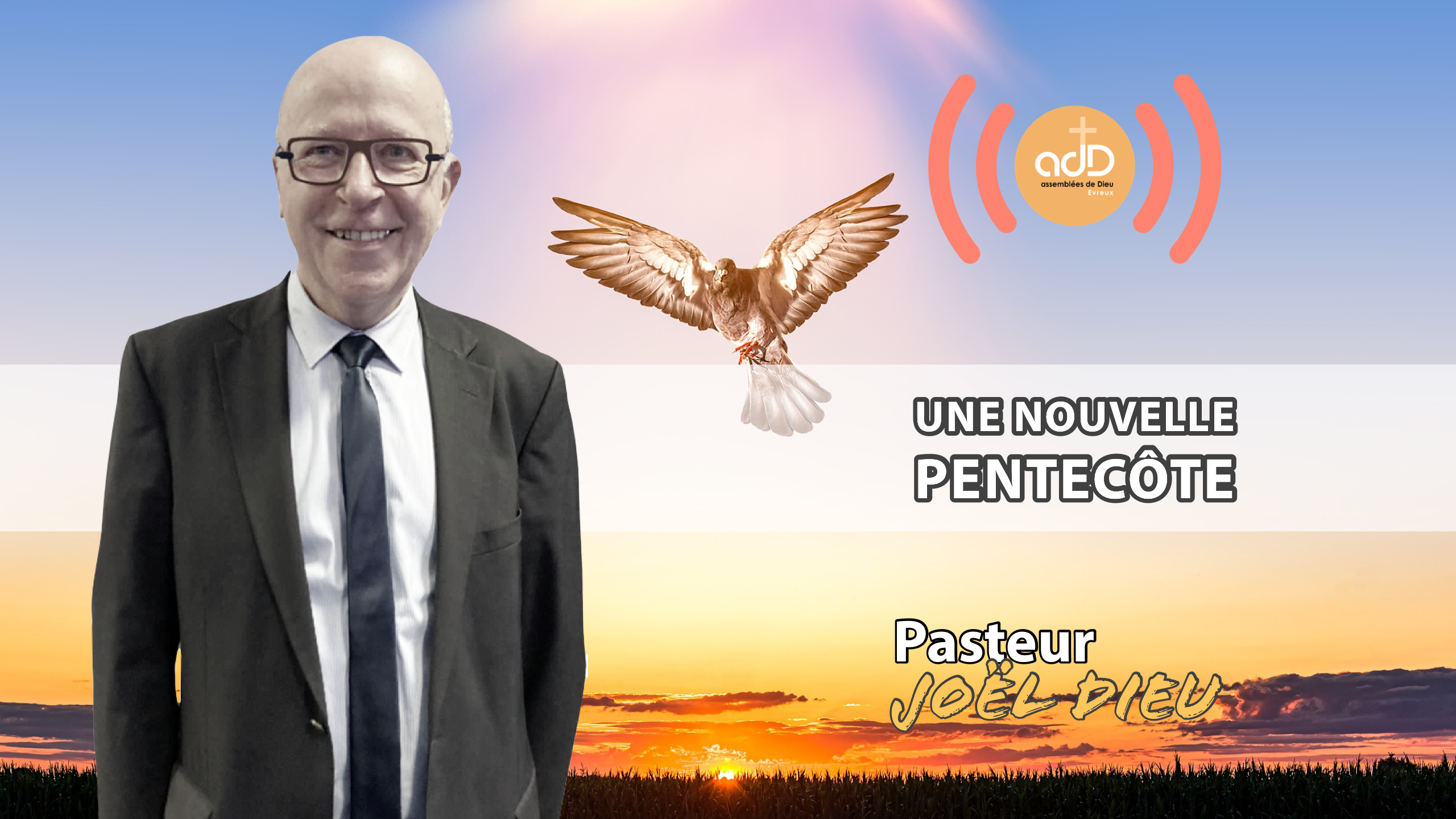 Featured image for “Une nouvelle Pentecôte | Pasteur Joël Dieu”
