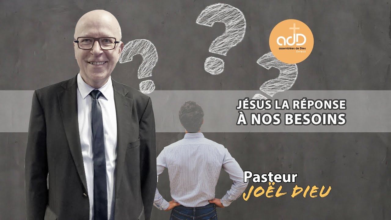Featured image for “Jésus, la réponse à nos besoins: Pasteur Joël Dieu”