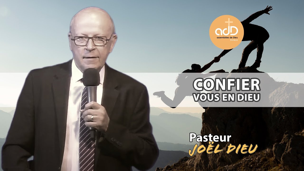 Featured image for “Confiez vous en Dieu: Pasteur Joël Dieu”