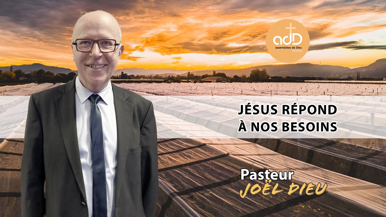 Featured image for “Jésus répond à nos besoins: Pasteur Joël Dieu”