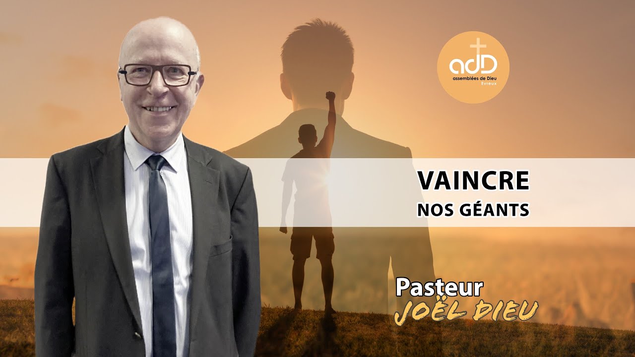 Featured image for “Vaincre nos géants: Pasteur Joël Dieu”