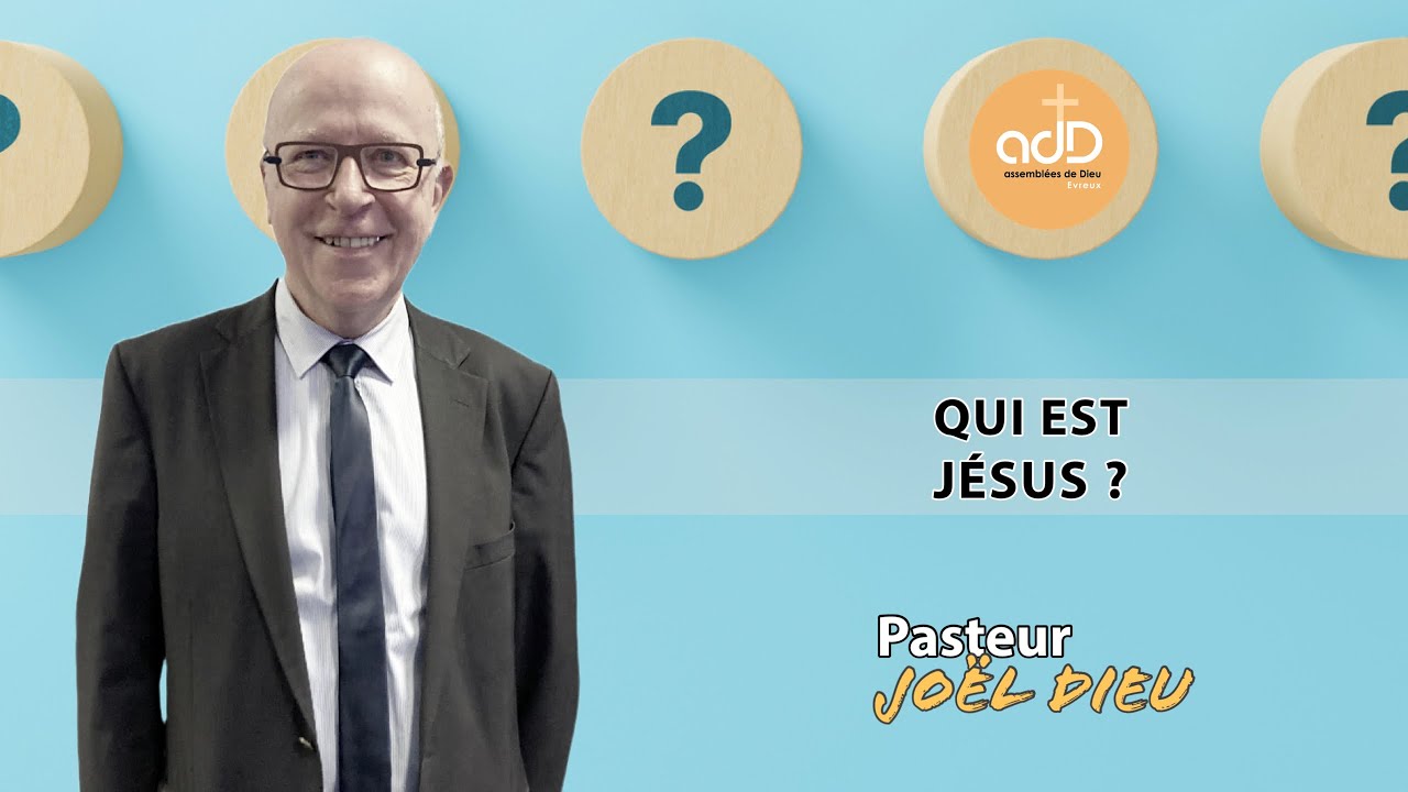 Featured image for “Qui est Jésus ? Pasteur Joël Dieu”