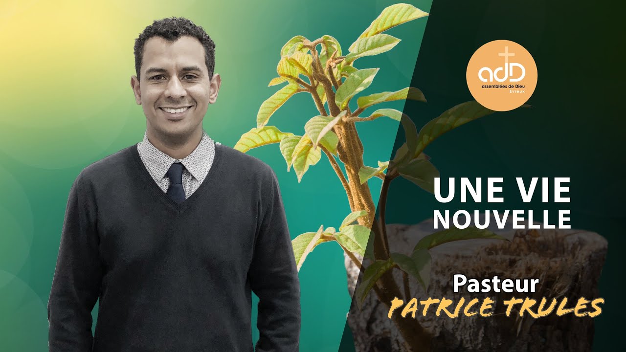 Featured image for “Une vie nouvelle: Pasteur Patrice Trulès”