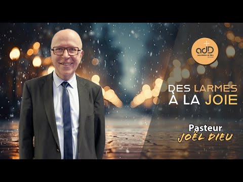 Featured image for “Des larmes à la joie: Pasteur Joël Dieu”