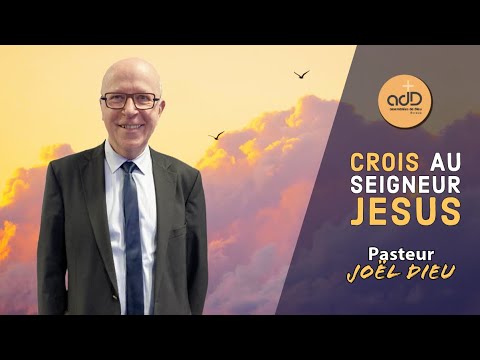 Featured image for “Crois au Seigneur Jésus : Pasteur Joël Dieu”